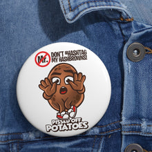 Load image into Gallery viewer, Hash browns - Pin Buttons