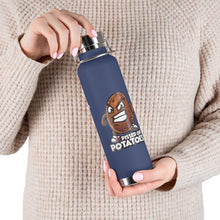 Load image into Gallery viewer, I'm a Potato 22oz Vacuum Insulated Bottle